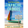 Navigating Financial Choices: A Young Adult Guide to Education, Work, and Money