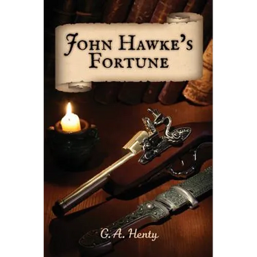 John Hawke's Fortune: A Story of Monmouth's Rebellion