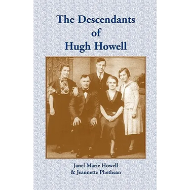 The Descendants of Hugh Howell