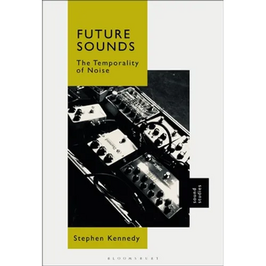 Future Sounds: The Temporality of Noise