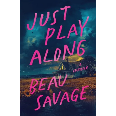Just Play Along: A Thriller