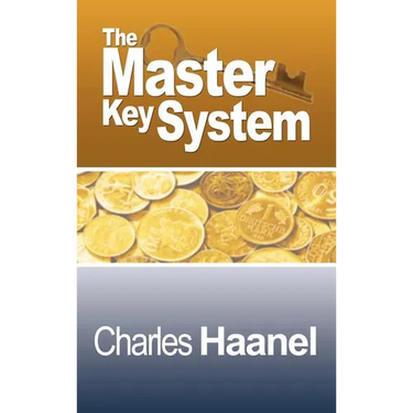 The Complete Master Key System (Now Including 28 Chapters)