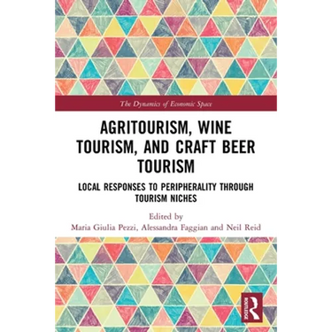 Agritourism, Wine Tourism, and Craft Beer Tourism: Local Responses to Peripherality Through Tourism Niches