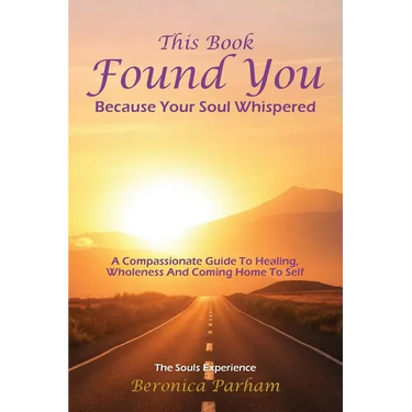 This Book Found You Because Your Soul whispered