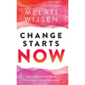 Change Starts Now: 100 Lessons from a full-time Changemaker