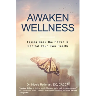 Awaken Wellness: Taking Back the Power to Control Your Own Health