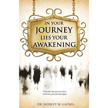 In Your Journey Lies Your Awakening