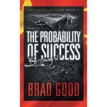 The Probability of Success (Book 3): The China Affairs