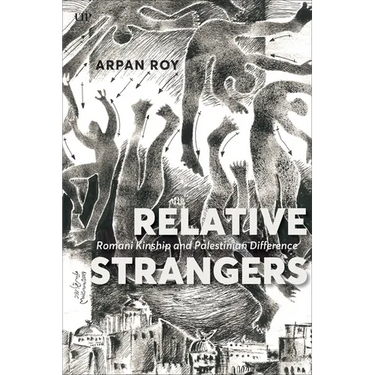 Relative Strangers: Romani Kinship and Palestinian Difference