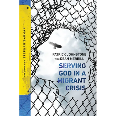 Serving God in a Migrant Crisis: Ministry to People on the Move