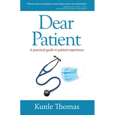 Dear Patient: A practical guide to patient experience