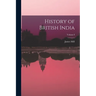 History of British India; Volume I