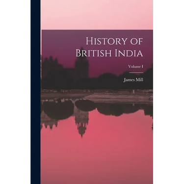 History of British India; Volume I
