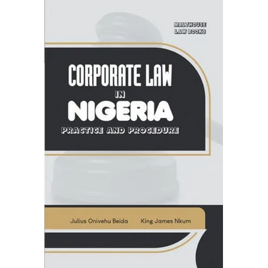 Corporate Law in Nigeria: Practice and Procedure