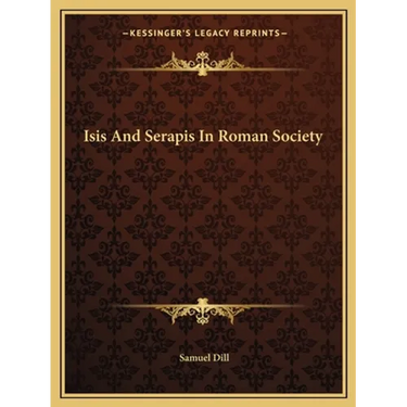 Isis And Serapis In Roman Society