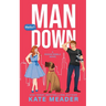 Man Down (A Rookie Rebels Novel)