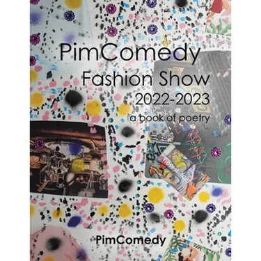 Pimcomedy Fashion Show 2022-2023: A Book of Poetry