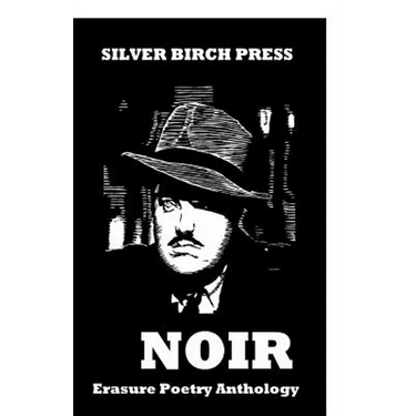 Noir Erasure Poetry Anthology
