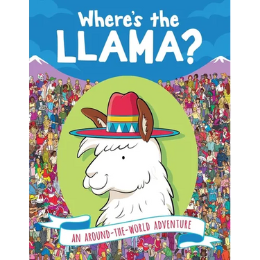 Where's the Llama?: An Around-The-World Adventure