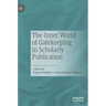 The Inner World of Gatekeeping in Scholarly Publication