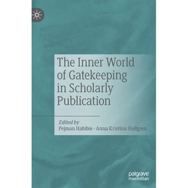 The Inner World of Gatekeeping in Scholarly Publication