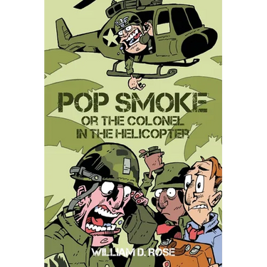 Pop Smoke or the Colonel in the Helicopter