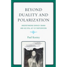 Beyond Duality and Polarization: Understanding Barack Obama and His Vital Act of Participation