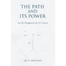 The Path and Its Power: Lao Zi's Thoughts for the 21st Century