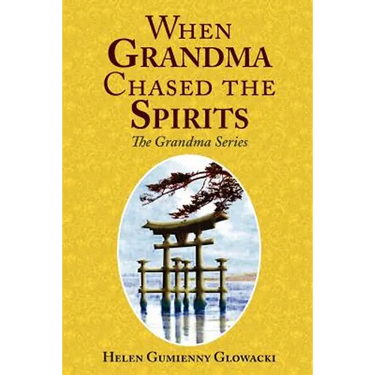 When Grandma Chased the Spirits
