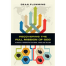 Recovering the Full Mission of God: A Biblical Perspective on Being, Doing and Telling