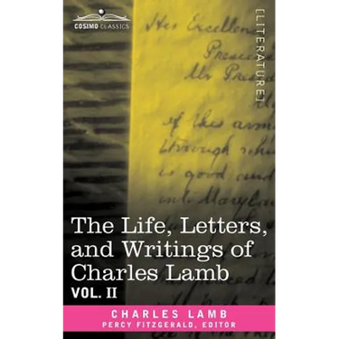 The Life, Letters, and Writings of Charles Lamb, in Six Volumes: Vol. II