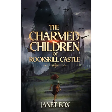 The Charmed Children of Rookskill Castle