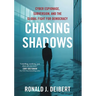 Chasing Shadows: Cyber Espionage, Subversion, and the Global Fight for Democracy