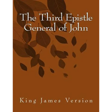 The Third Epistle General of John: King James Version