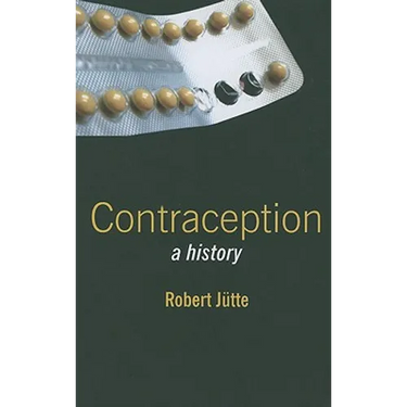 Contraception: A History