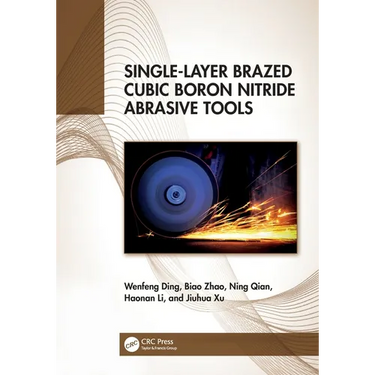 Single-Layer Brazed Cubic Boron Nitride Abrasive Tools