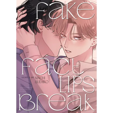 Fake Fact Lips Break (Omnibus)