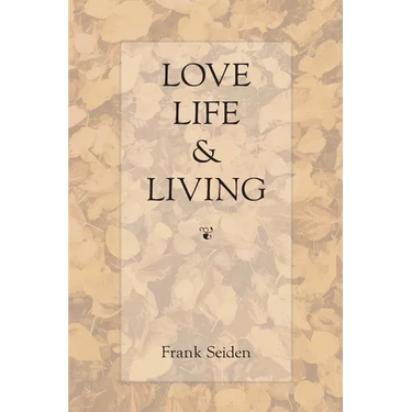 Love, Life & Living