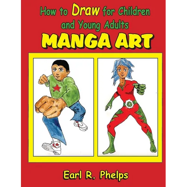 How to Draw for Children and Young Adult: Manga Art
