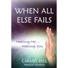 When All Else Fails: Healing Me Healing You
