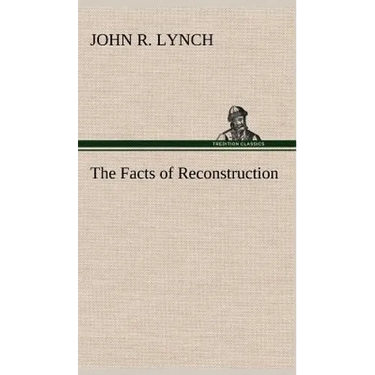 The Facts of Reconstruction