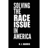 Solving The Race Issue In America