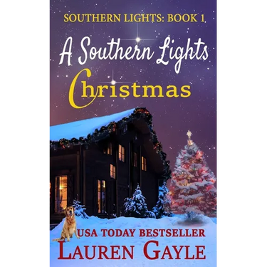 A Southern Lights Christmas: Christmas at Mistletoe Lodge