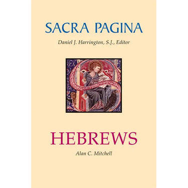 Sacra Pagina: Hebrews: Volume 13