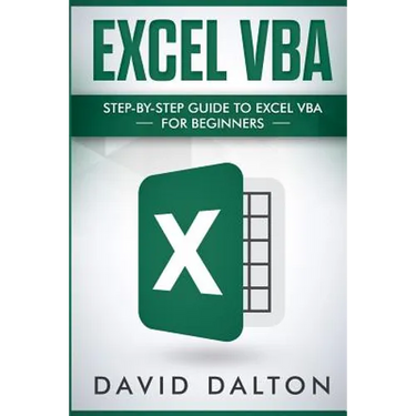 Excel VBA: Step-By-Step Guide to Excel VBA for Beginners