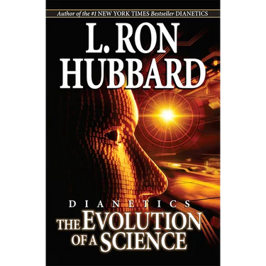 Dianetics: The Evolution of a Science