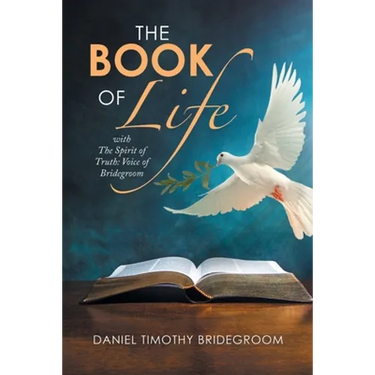 The Book of Life: With the Spirit of Truth: Voice of Bridegroom