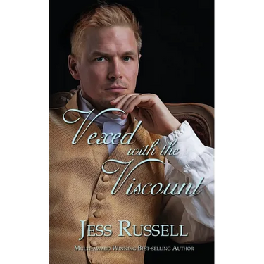 Vexed with the Viscount