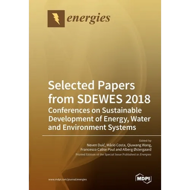 Selected Papers from SDEWES 2018: Conferences on Sustainable Development of Energy, Water and Environment Systems
