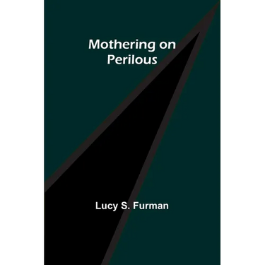 Mothering on Perilous
